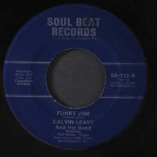 CALVIN LEAVY: funky jam / is it worth all SOUL BEAT 7" Single 45 RPM