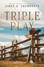 Triple Play by Crownover, James D. [Paperback]