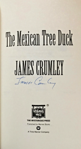 The Mexican Tree Duck * James Crumley * HC/DJ 1st/1st SIGNED - Imagen 3 de 4