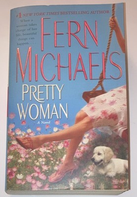 Pretty Woman by Fern Michaels (2006 Paperback) #1 NY Times Best Selling Author