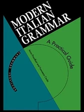 MODERN ITALIAN GRAMMAR: A PRACTICAL GUIDE (MODERN By Francesco Cardo & Anna VG