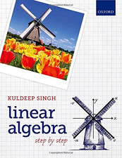 Linear Algebra: Step by Step - Singh, Kuldeep