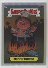 2024 Topps Chrome Garbage Pail Kids Series 7 Refractor Brewin' BRUNO #270b 1g3