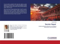 Secular Nepal Understanding The Dynamics Of Religious Nationalism And Secularism