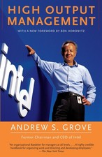 High Output Management -- Andrew S. Grove - Paperback
