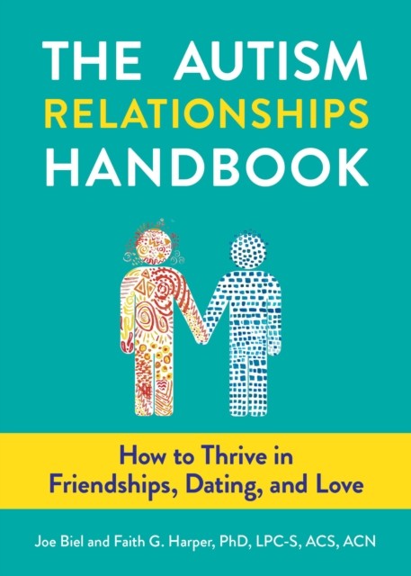 The Autism Relationships Handbook: How to Thrive in Friendships, Dating, and Love (5-Minute Therapy) - Image 3