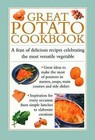 Great Potato Cookbook: A Feast of Delicious Recipes Celebrating the Most Versatile Vegetable by Valerie Ferguson (Hardback, 2014)