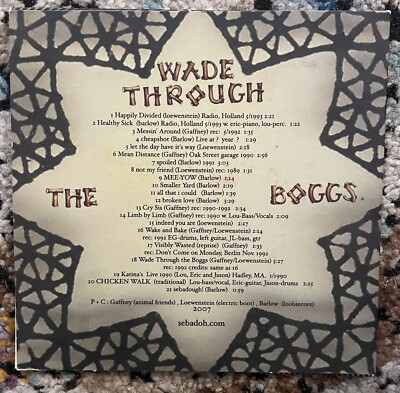 Sebadoh - Wade Through The Boggs - 1000 Pressed/Self Release/Sold
