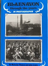 Blaenavon Through The Years Vol 2 By Malcolm Thomas And John Lewis