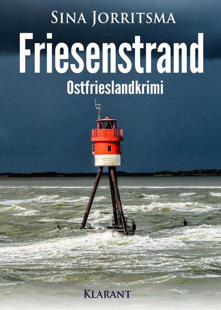 Friesenstrand. Ostfrieslandkrimi | Sina Jorritsma | Deutsch