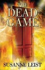 The Dead Game by Susanne Leist (Paperback / softback, 2013)