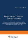Diagnosis and Treatment of Fetal Disorders (2012, Taschenbuch)