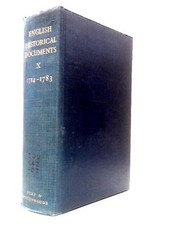 English Historical Documents, X (D.B. Horn, Mary Ransome Eds. - 1957) (ID:67228)