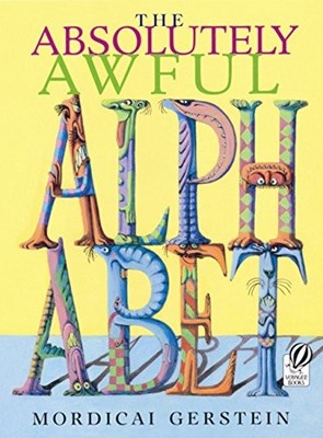 The Absolutely Awful Alphabet - Gerstein, Mordicai - Acceptable - See condit...