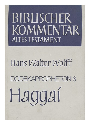 WOLFF, HANS WALTER Biblischer Kommentar : Altes Testament / begrundet von Martin - Picture 1 of 1