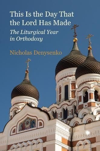 This Is the Day That the Lord Has Made The Liturgical Year in O... 9780227180006 - Picture 1 of 1
