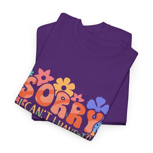 Gardener Gardening Sorry I Can't I Have To Water My Flowers T-Shirt - Picture 12 of 15
