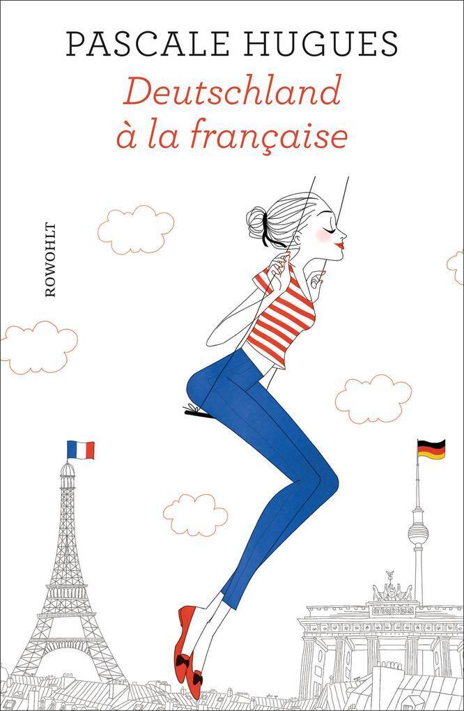 Thumbnail - Deutschland À La Française | Pascale Hugues | 2017 | Deutsch