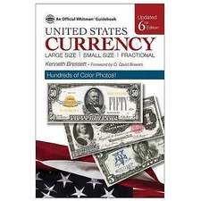 A Guide Book of United States Currency, 6th Edition by Kenneth Bressett