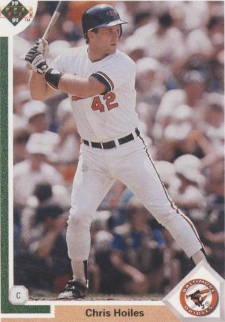 1991 Upper Deck - Chris Hoiles #306 - 1 of 1