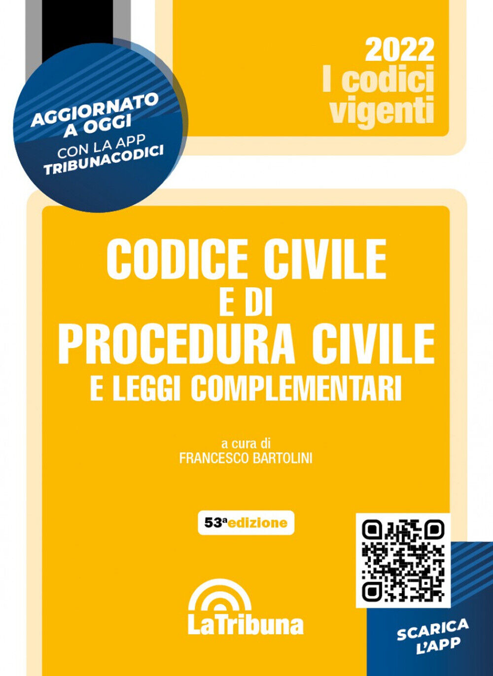Codice civile e di procedura civile e leggi complementari. Con App Tribuna...