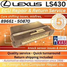 89661-50870 LS430 Lexus ECU Repair Service - Cure shifting issues - 5yr warranty
