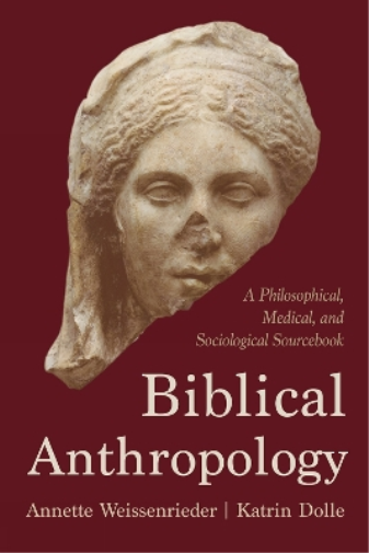 Annette Weissenrieder Katrin Dolle Biblical Anthropology (Copertina rigida)