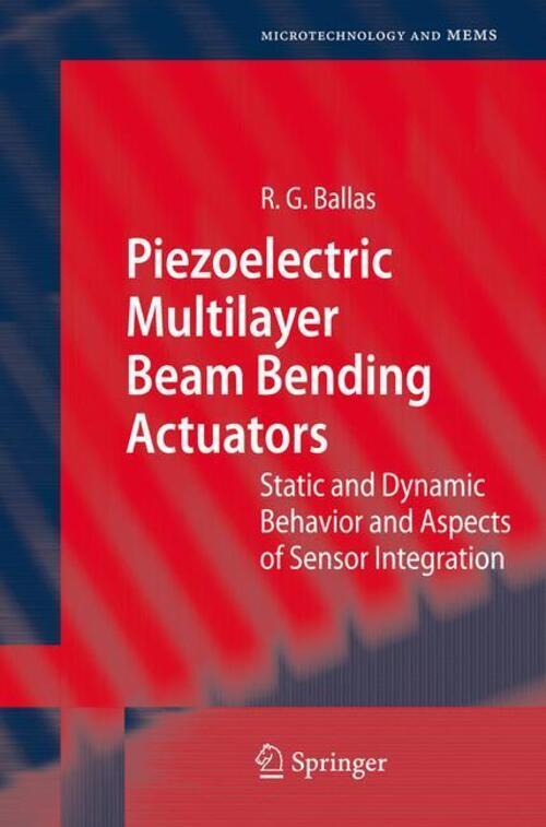 Rüdiger G. Ballas | Piezoelectric Multilayer Beam Bending Actuators |