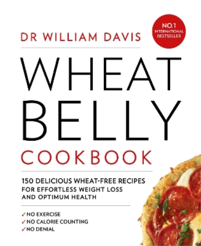 Dr William Davis Wheat Belly Cookbook (Tascabile)