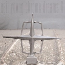 Chrome Dreams II by Neil Young [Audio CD]