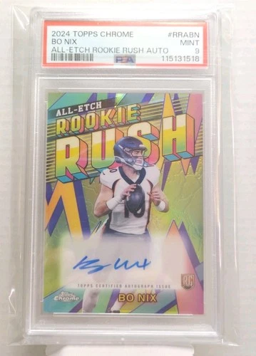 Bo Nix 2024 Topps Chrome #RRA-BN All-Etch Rookie Rush Auto Superbowl Bound PSA 9