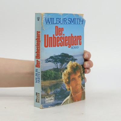 Der Unbesiegbare  |  Wilbur A. Smith