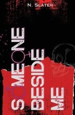 Someone Beside Me, N Slater,  Paperback