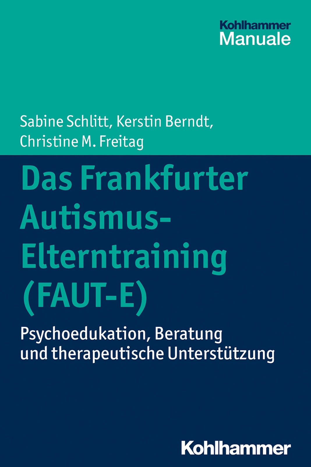 Das Frankfurter Autismus-elterntraining (faut-e) | Sabine Schlitt (u.