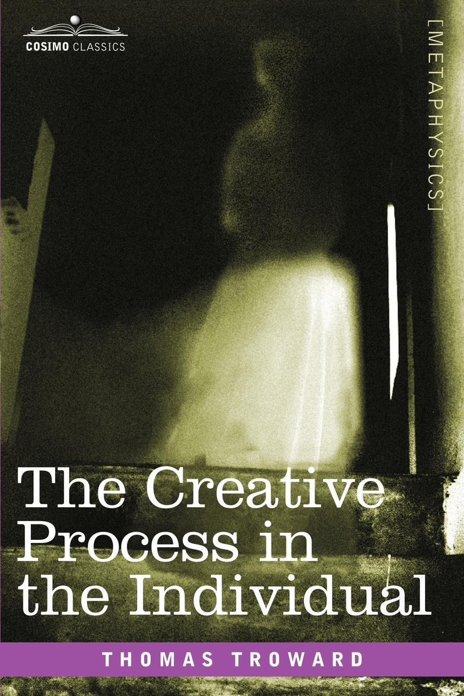 Thomas Troward | The Creative Process In The Individual | Taschenbuch