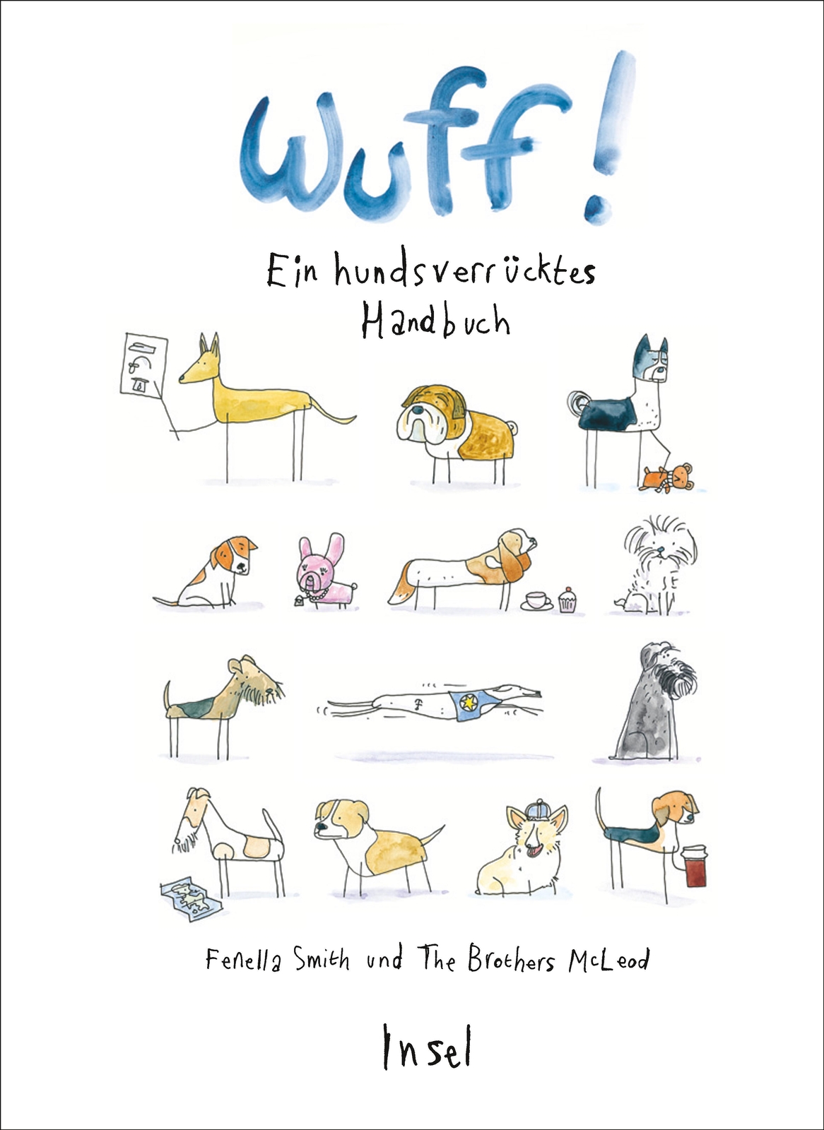 Thumbnail - Wuff | Fenella Smith (u. A.) | Ein Hundsverrücktes Handbuch | Buch |