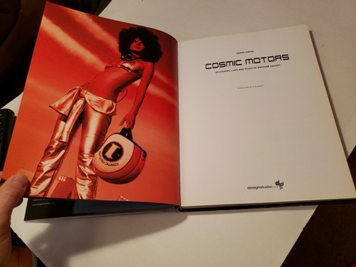 Cosmic Motors : Spaceships, Cars and Pilots of Another Galaxy by Syd Mead (2007, - Foto 15 di 24