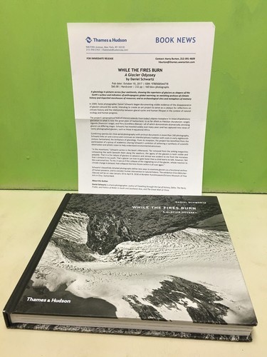 While the Fires Burn: A Glacier Odyssey Daniel Schwartz 2017 1st/1st Hardcover - Picture 3 of 12