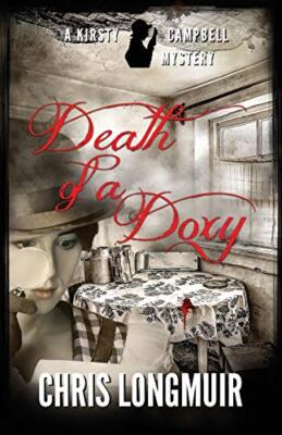 Death of a Doxy (The Kirsty Campbell Mysteries) By Chris Longmui