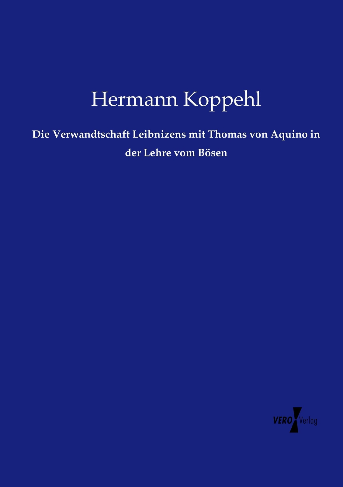 Hermann Koppehl | Die Verwandtschaft Leibnizens Mit Thomas Von Aquino