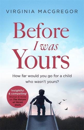 Before I Was Yours: An emotional novel of love and family that .9780751565225, - Bild 1 von 1