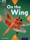 Project X Origins: Green Book Band, Oxford Level 5: Flight: On the Wing by Claire Llewellyn (Paperback, 2014)