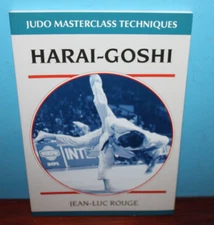 HARAI-GOSHI (JUDO MASTERCLASS TECHNIQUES) By Jean-luc Rouge Excellent Condition