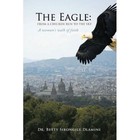 The Eagle From a Chicken Run to The Sky 9781440184437 by Betty Dlamini