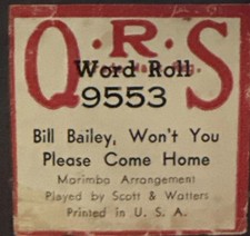 QRS Player Piano Word Roll 9553 Bill Bailey, Won  t You Please Come Home