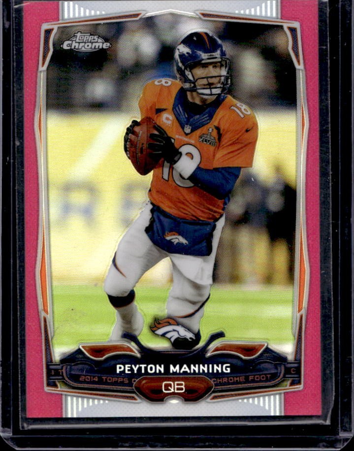 2015 Topps Chrome Peyton Manning Pink Refractor #17/399 Broncos