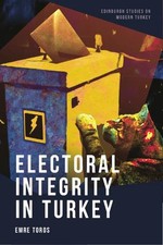 Electoral Integrity in Turkey by Emre Toros Hardcover Book