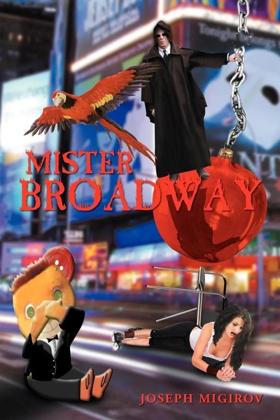 Joseph Migirov | Mister Broadway | Taschenbuch | Englisch (2012) | Xlibris-image