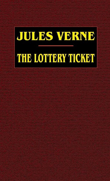 The Lottery Ticket | Jules Verne | Buch | Gebunden | Englisch | 2003-image