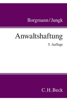 Anwaltshaftung: Systematische Darstellung der Recht... | Buch | Zustand sehr gut